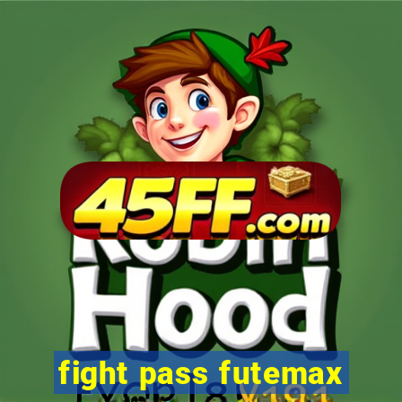 fight pass futemax